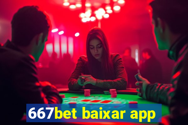 667bet baixar app